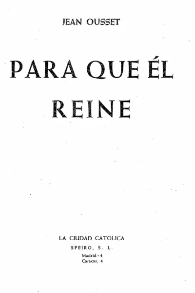 Para que Él Reine por Jean Ousset