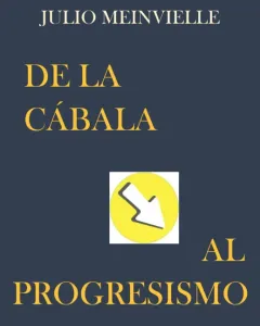 De la Cábala al Progresismo por el Padre Julio Meinvielle