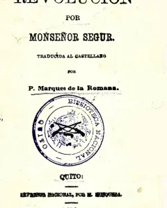 La Revolución por Monseñor Louis Gaston de Segur